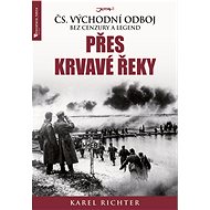 Přes krvavé řeky - Karel Richter