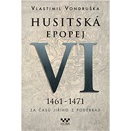 Hussite Epic VI. - Vlastimil Vondruška