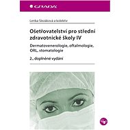 Nursing for secondary medical schools IV - Lenka Slezáková