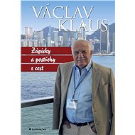 Notes and insights from travels - Václav Klaus