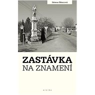 Zastávka na znamení - Helena Němcová