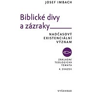 Biblické divy a zázraky - Josef Imbach