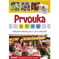 Prvouka hrou - Zábavné aktivity pro 1. až 3. třídu ZŠ - Radek Machatý