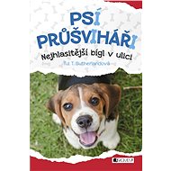 Psí průšviháři – Nejhlasitější bígl z ulice - Tui T. Sutherland