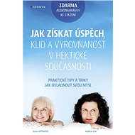 How to gain success, peace and serenity in the hectic present - Olga Lošťáková