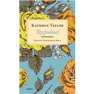Panství Daringham Hall - Rozhodnuti - Kathryn Taylor