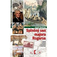 Splněný sen majora Rogerse - Josef Opatrný