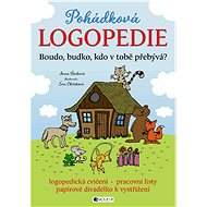 Pohádková logopedie - Boudo, budko, kdo v tobě přebývá? - Irena Šáchová