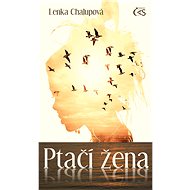 Ptačí žena - Lenka Chalupová
