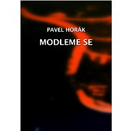 Modleme se - Pavel Horák