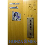 mutare omnia - Honza Šimek