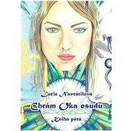 Chrám Oka osudu - Kniha pátá - Lucie Navrátilová