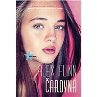 Čarovná - Alex Flinn
