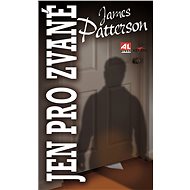 Jen pro zvané - James Patterson