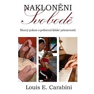 Nakloněni svobodě - Louis E. Carabini