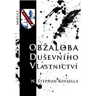 Obžaloba duševního vlastnictví - Stephan N. Kinsella