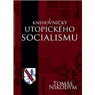 Z knihovničky utopického socialismu - Tomáš Nikodym