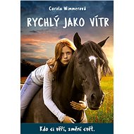 Rychlý jako vítr - Carola Wimmerová