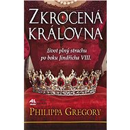 Zkrocená královna - Philippa Gregory