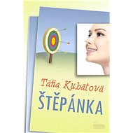Štěpánka - Táňa Kubátová
