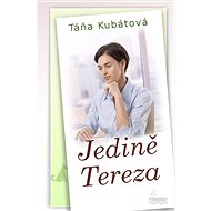Jedině Tereza - Táňa Kubátová