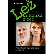 The lie is staring you in the face - Lenka Mynaříková