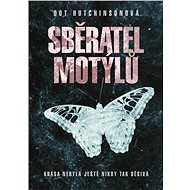 Sběratel motýlů - Dot Hutchison