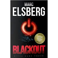 Blackout - Zítra bude pozdě - Marc Elsberg
