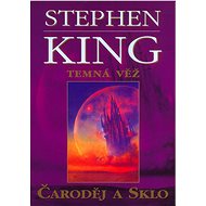 Čaroděj a sklo - Stephen King