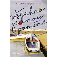 Všechno jednou pomine - Milena Busquets