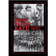 Rázný nástup katů - Roman Cílek