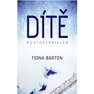 Dítě - Fiona Barton