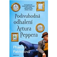 Podivuhodná odhalení Artura Peppera - Phaedra Patricková