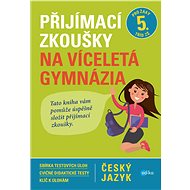 Přijímací zkoušky na víceletá gymnázia – český jazyk - Vlasta Gazdíková