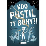 Kdo pustil ty bohy?! - Mary Evans