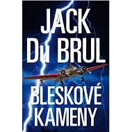 Bleskové kameny - Jack Du Brul