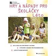 Games and ideas for schoolchildren - Summer - Zdenka Marková