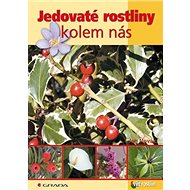 Poisonous plants around us - Jan Novák