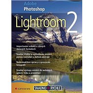 Adobe Photoshop Lightroom 2 - Mojmír Král