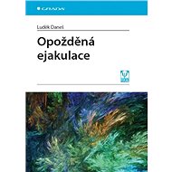 Delayed ejaculation - Luděk Daneš