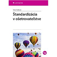 Standardisation in nursing - Viera Hulková