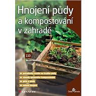 Fertilising the soil and composting in the garden - Miroslav Kalina