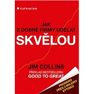 How to turn a good company into a great one - Jim Collins