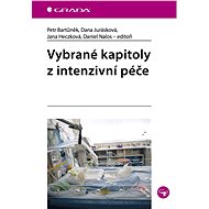 Selected chapters from intensive care - Petr Bartůněk