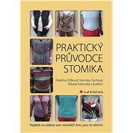 Practical guide for the ostomate - Veronika Zachová