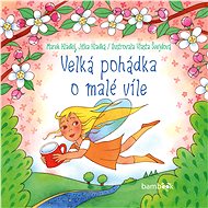 The Great Fairy Tale of the Little Fairy - Vlasta Švejdová