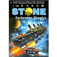 Zachraňte Titanic! - Petr Macek