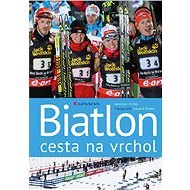 Biathlon - the way to the top - Eduard Erben