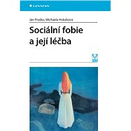 Social phobia and its treatment - Ján Praško