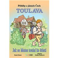 Stories from South Bohemia - Toulava - Zdeňka Študlarová